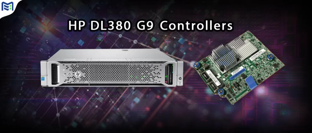 کنترلرهای سرور HP DL380 G9